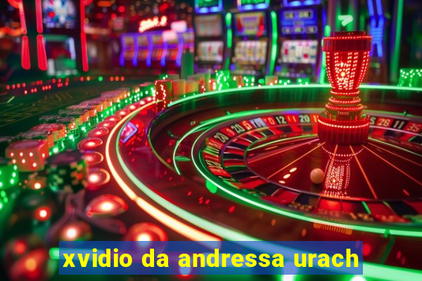 xvidio da andressa urach